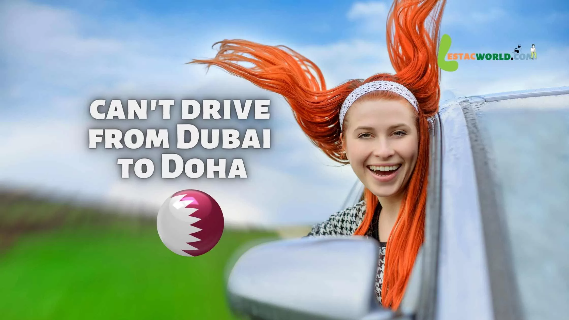 You can't drive from Dubai to Doha during World Cup