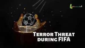 Terror threats During Qatar FIFA world cup